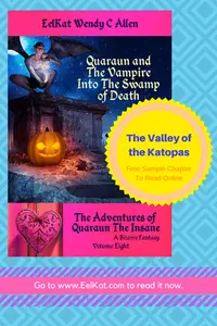 Sample chapter from the Dark Fantasy novel, "Quaraun and the Vampire, Into the Swamp of Death" Volume 8 of The Adventures of Quaraun the Insane.