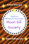 Moon Elf Society: How I built an Elf culture for my novel and you can too for yours. Fantasy Worldbuilding & Character Creation