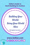 Bring Your World Alive | EelKat's Guide To Worldbuilding For Fantasy Authors - The Squidoo Series