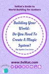Your World: Magic System | EelKat's Guide To Worldbuilding For Fantasy Authors - The Squidoo Series