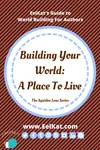 Your World: A Place To Live? | EelKat's Guide To World Building - The Squidoo Series