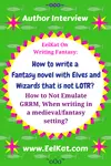 How can I write a fantasy novel with elves and wizards that's not Lord of the Rings?
