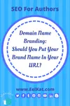Domain Name Branding: Why You Should You Put Your Brand Name In Your URL