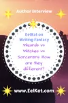Wizards vs Witches vs Sorcerers: How are they different? | Writing Fantasy Books