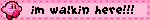 blinkine-pink-kirbie-i-am-walking-here.gif